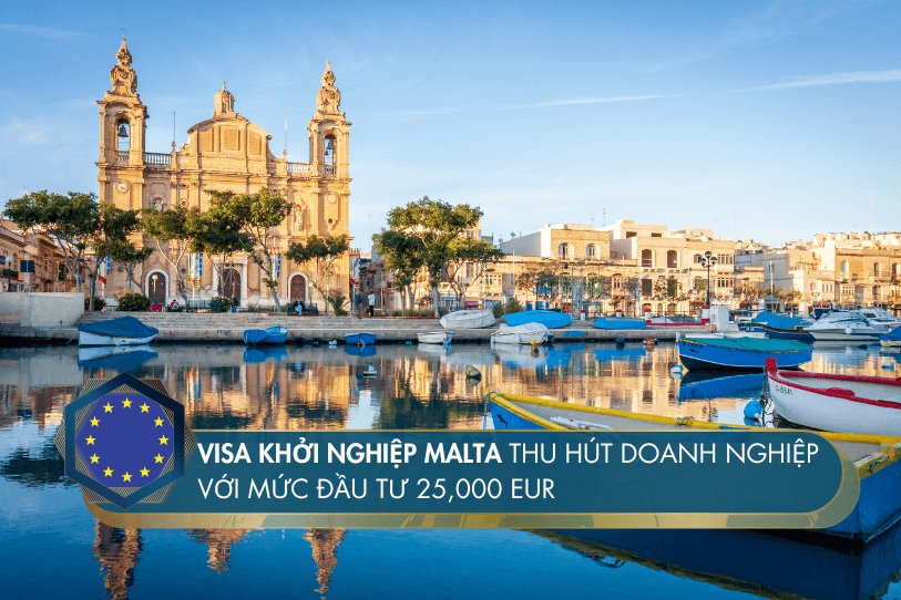 Visa khởi nghiệp Malta thu hút doanh nghiệp với mức đầu tư 25,000 EUR