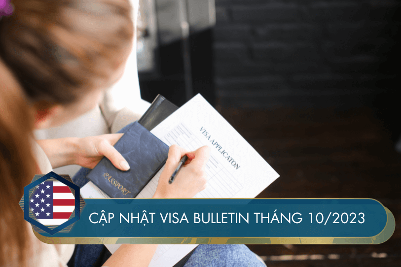 Cập nhật visa Bulletin tháng 10/2023