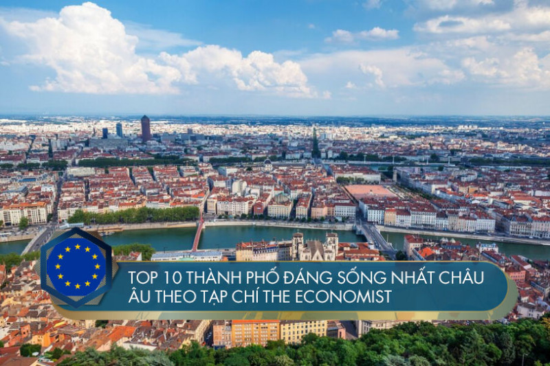 Top 10 thành phố đáng sống nhất châu Âu theo tạp chí The Economist