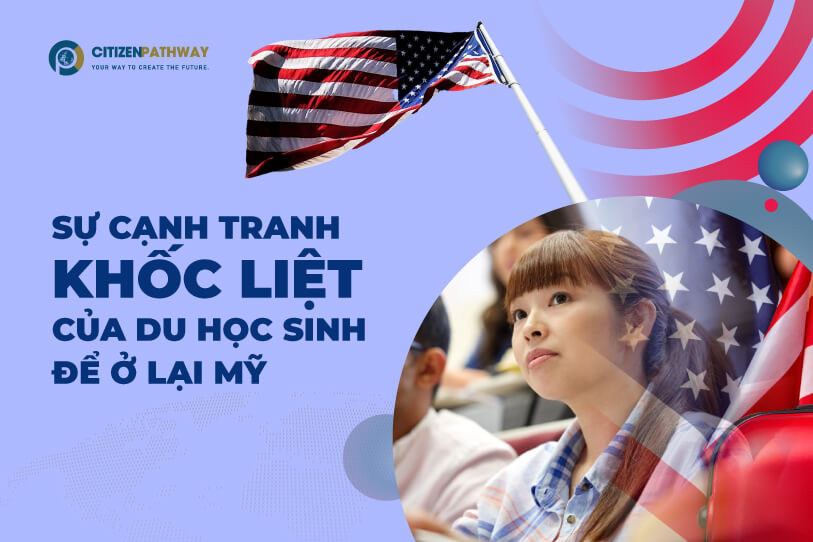 Sự cạnh tranh khốc liệt của Du học sinh để ở lại Mỹ