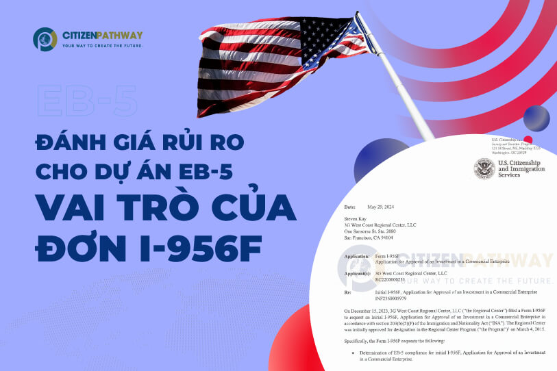 Đánh giá rủi ro cho dự án EB-5 - Vai trò của đơn I-956F