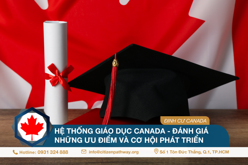 Hệ thống giáo dục Canada - Đánh giá những ưu điểm và cơ hội phát triển