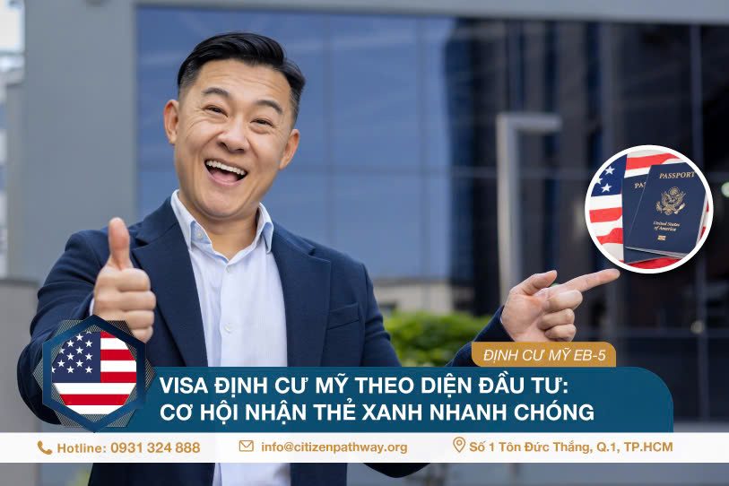 Visa định cư Mỹ theo diện đầu tư: Cơ hội nhận thẻ xanh nhanh chóng