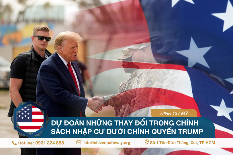 Dự đoán những thay đổi trong chính sách nhập cư dưới chính quyền Trump tái đắc cử