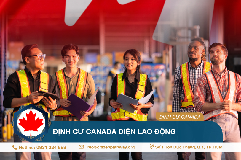 Hướng dẫn định cư Canada diện lao động cho người Việt