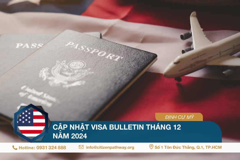 Cập nhật Visa Bulletin tháng 12 năm 2024