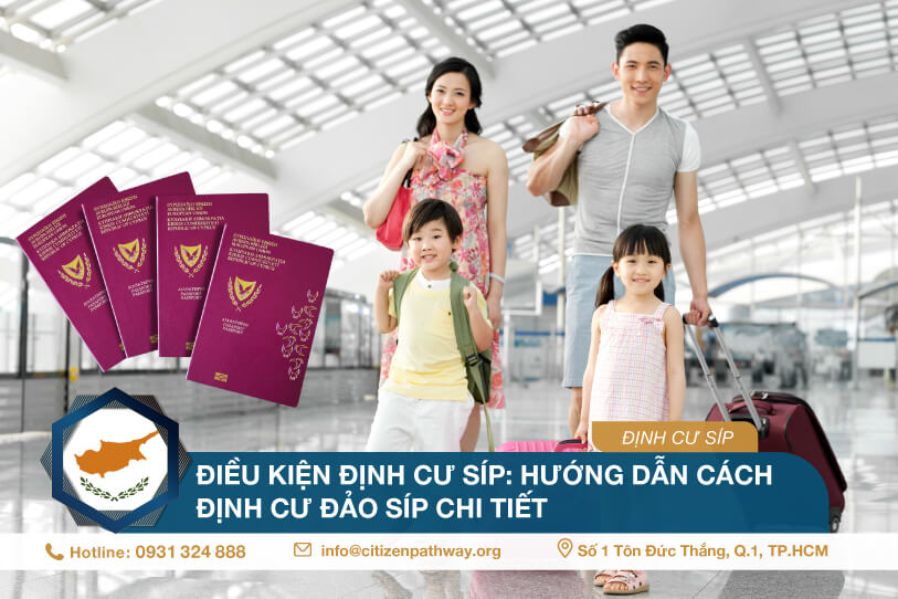 Điều kiện định cư Síp: Hướng dẫn cách định cư đảo Síp chi tiết