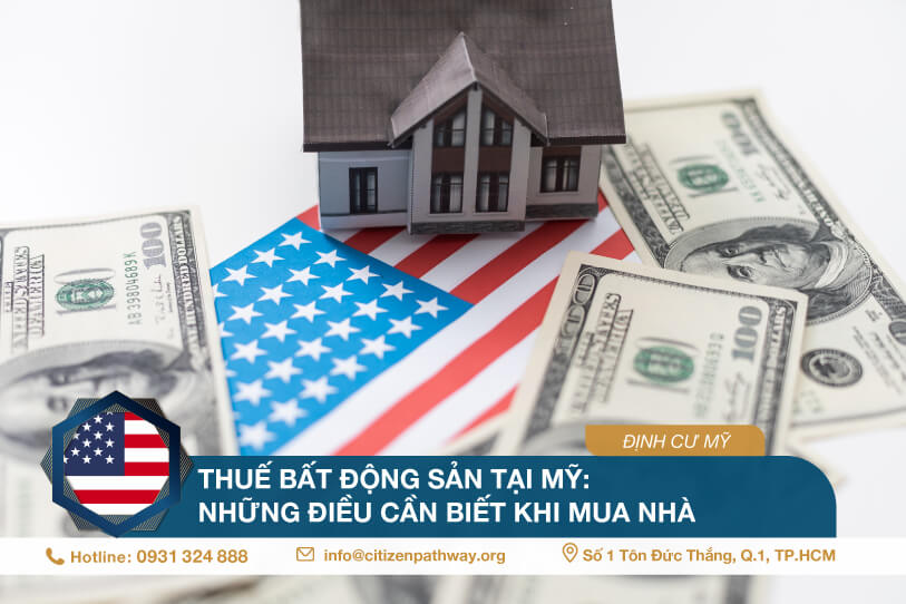 Thuế bất động sản tại Mỹ: Những điều cần biết khi mua nhà