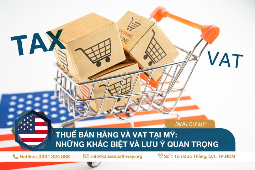 Thuế bán hàng và VAT tại Mỹ: Những khác biệt và lưu ý quan trọng