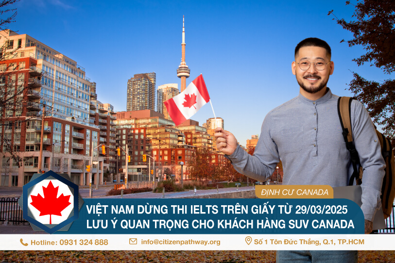 Lưu ý quan trọng cho khách hàng chương trình Startup Visa Canada khi Việt Nam chính thức dừng thi IELTS trên giấy