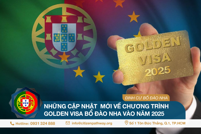 Những cập nhập mới về Chương trình Golden Visa Bồ Đào Nha năm 2025