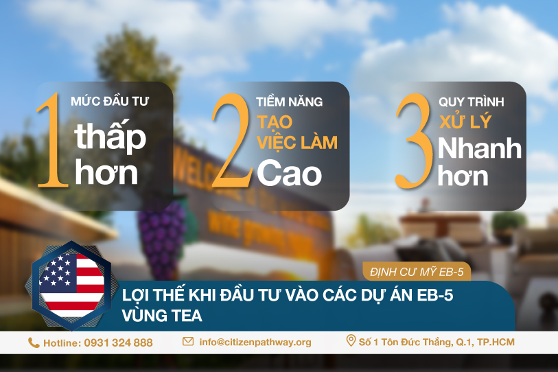 Lợi thế khi đầu tư vào các Dự án EB-5 vùng TEA