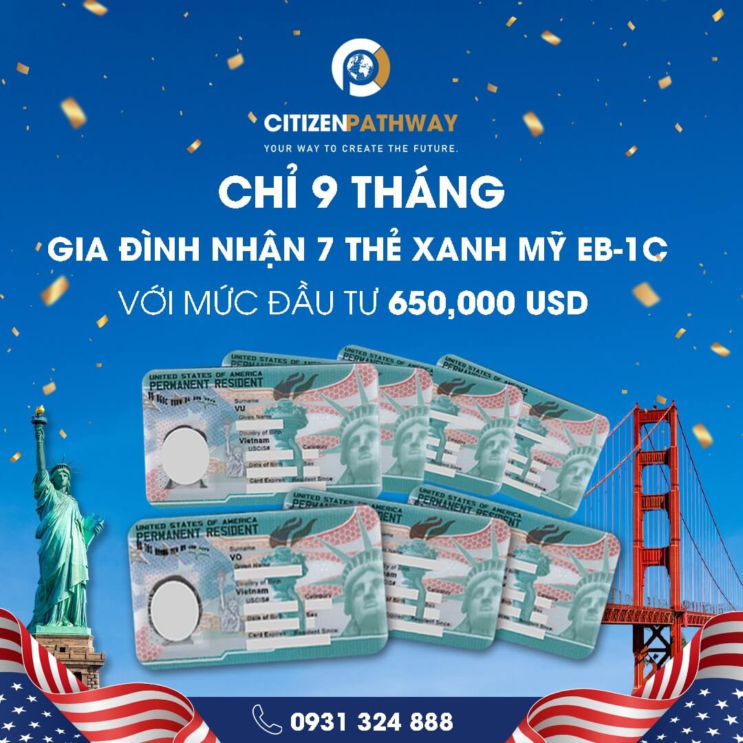 CHỈ 9 THÁNG, GIA ĐÌNH NHẬN 7 THẺ XANH MỸ EB-1C VỚI MỨC ĐẦU TƯ 650,000 USD
