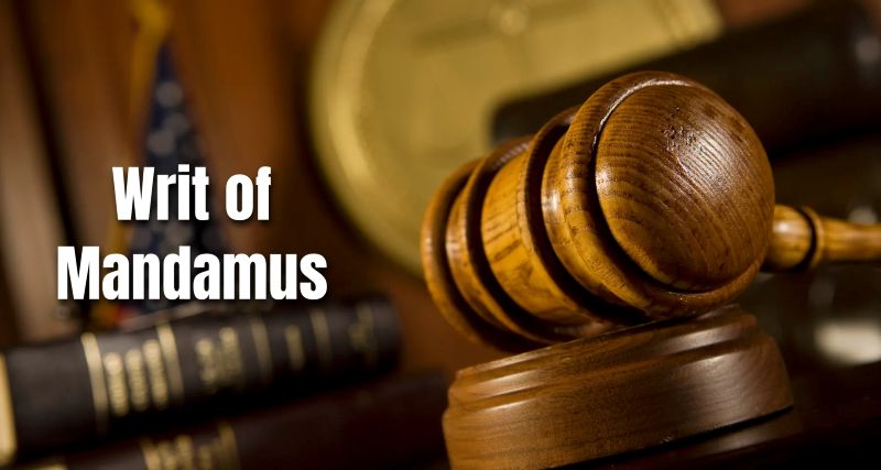 Mandamus (Writ of Mandamus)