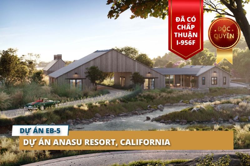 Dự án EB-5 Anasu resort giúp nhận thẻ xanh nhanh