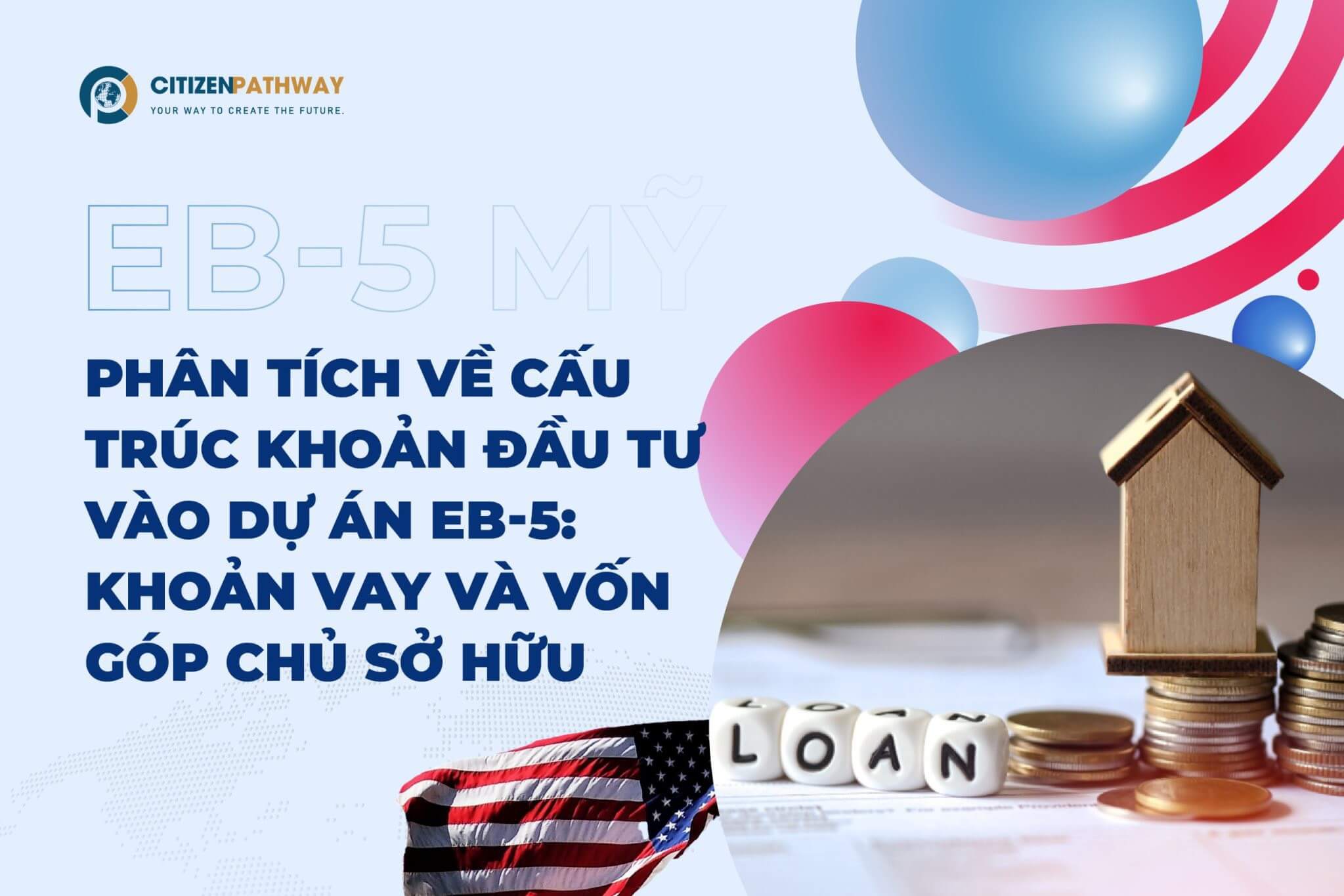 Phân tích về cấu trúc khoản đầu tư vào dự án EB-5: Khoản vay và vốn góp chủ sở hữu