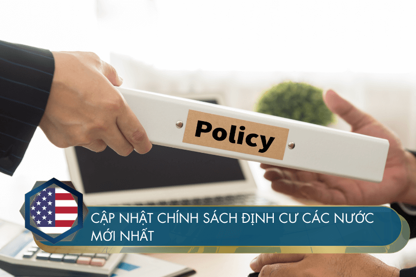 Cập nhật Chính sách Định cư các nước mới nhất