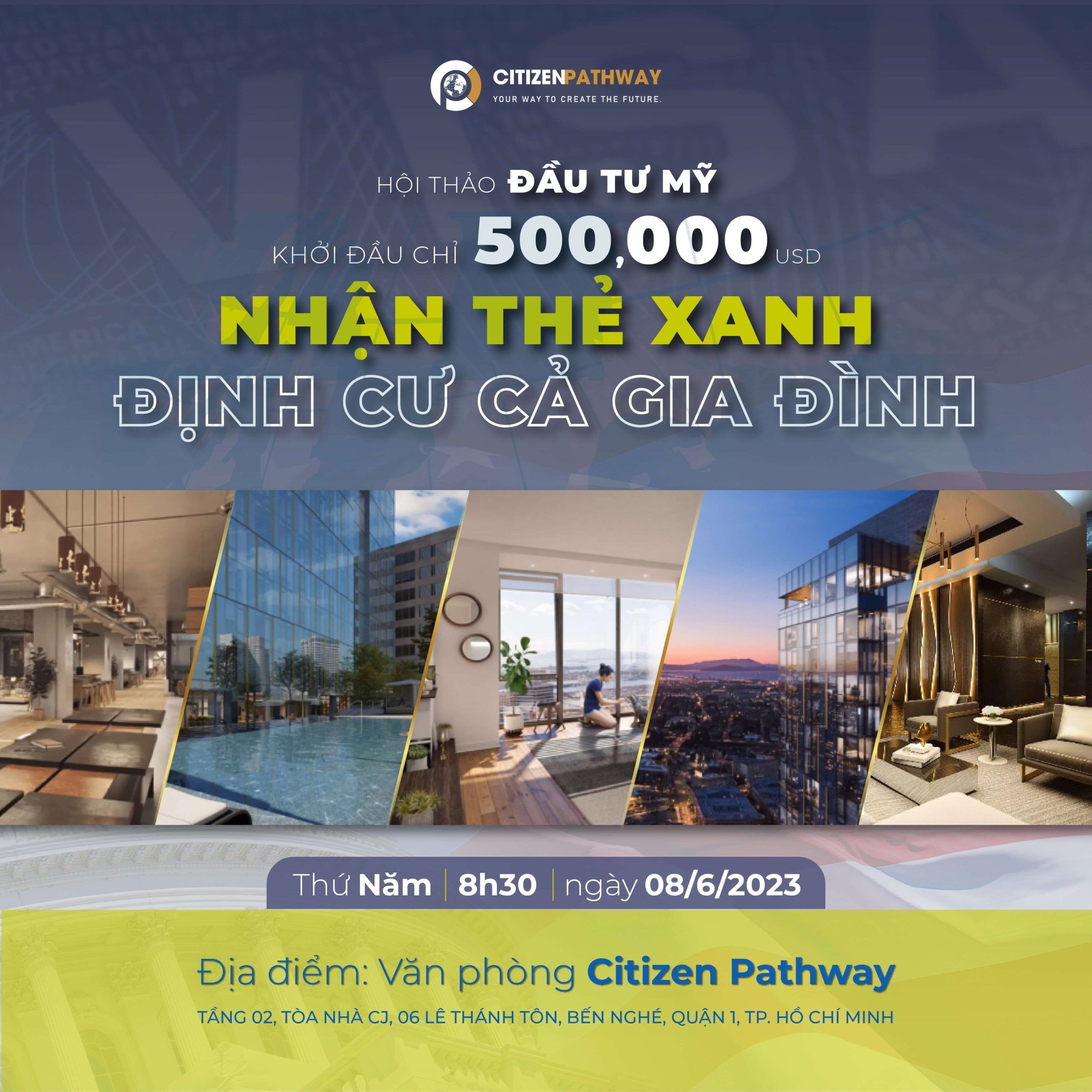 Hội thảo: Đầu tư Mỹ khởi đầu chỉ 500,000 USD – NHẬN THẺ XANH ĐỊNH CƯ cả gia đình