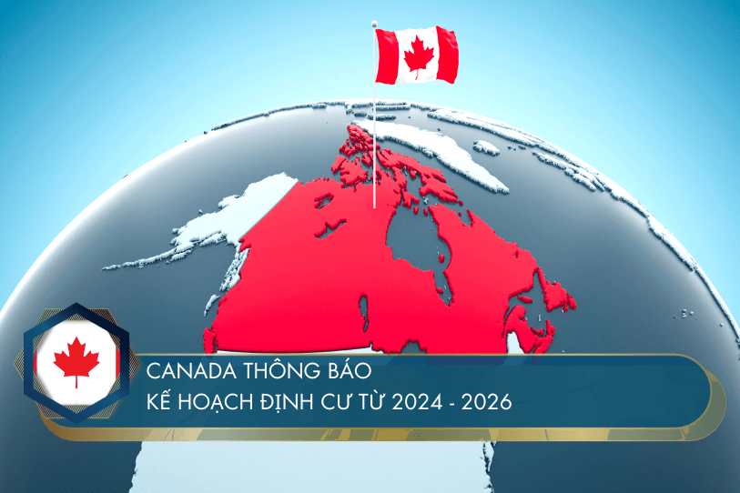 Canada thông báo kế hoạch định cư 2024 – 2026