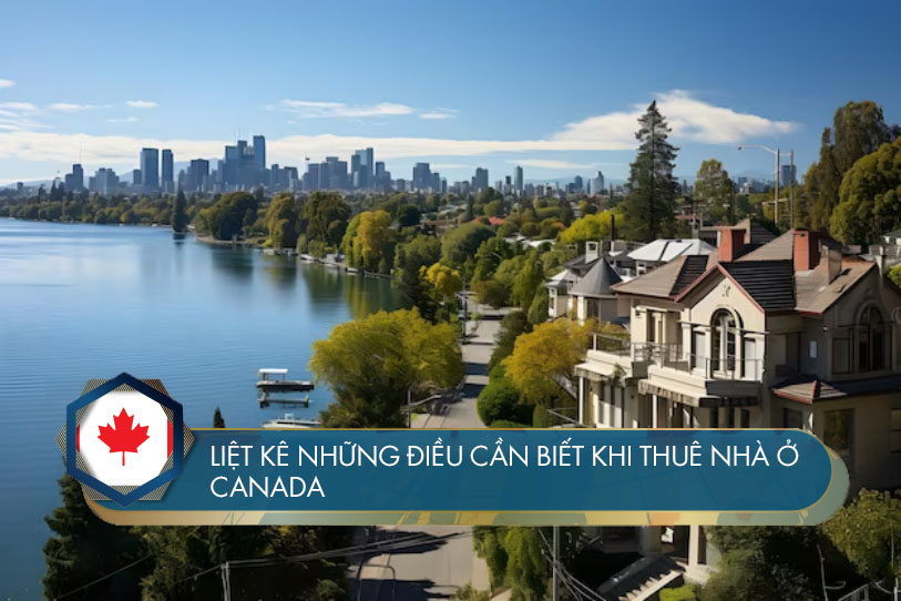 Liệt kê những điều cần biết khi thuê nhà ở Canada
