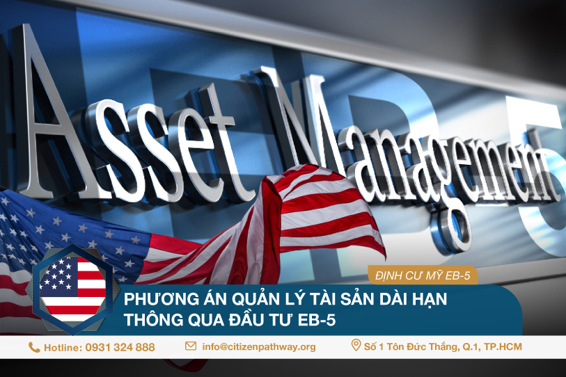 Phương án quản lý tài sản dài hạn thông qua đầu tư EB-5