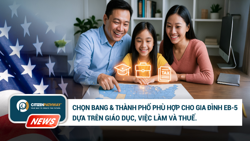 Lựa Chọn Bang và Thành Phố Cho Gia Đình EB-5