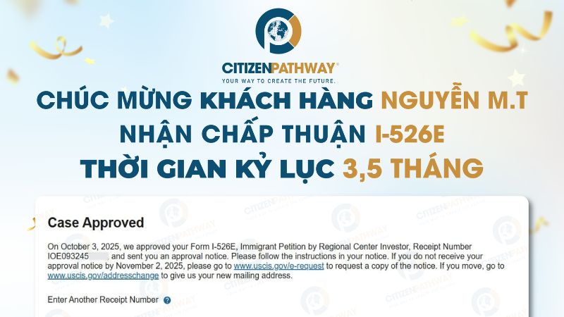 Chúc mừng khách hàng EB-5 – Nguyễn M.T nhận chấp nhận thời gian kỷ lục 3.5 tháng