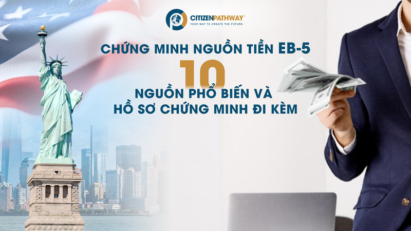10 nguồn chứng minh dòng vốn EB-5 phổ biến và hồ sơ chứng minh đi kèm