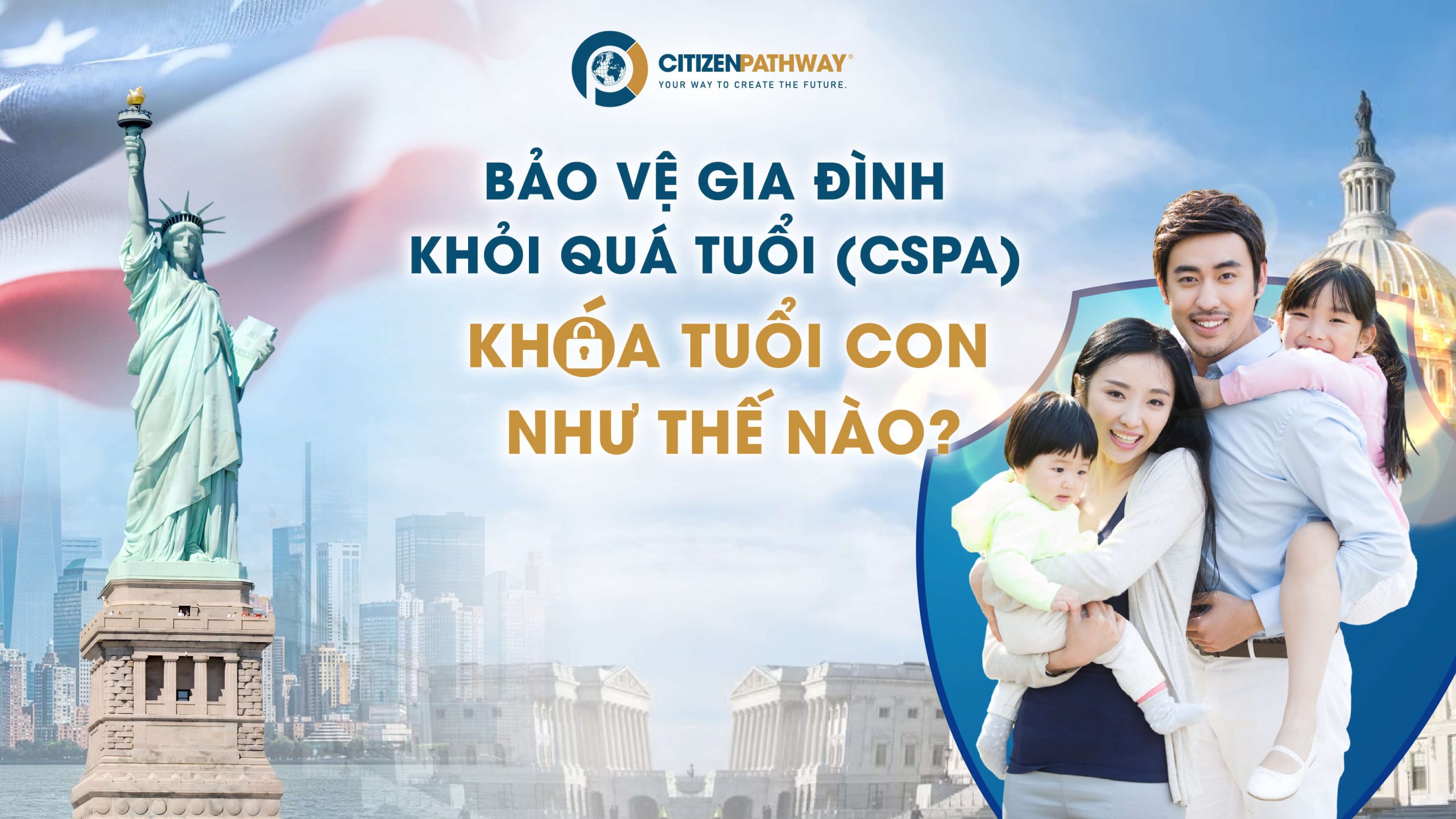 Làm sao để con không quá tuổi? Hướng dẫn khóa tuổi theo CSPA cho EB-5
