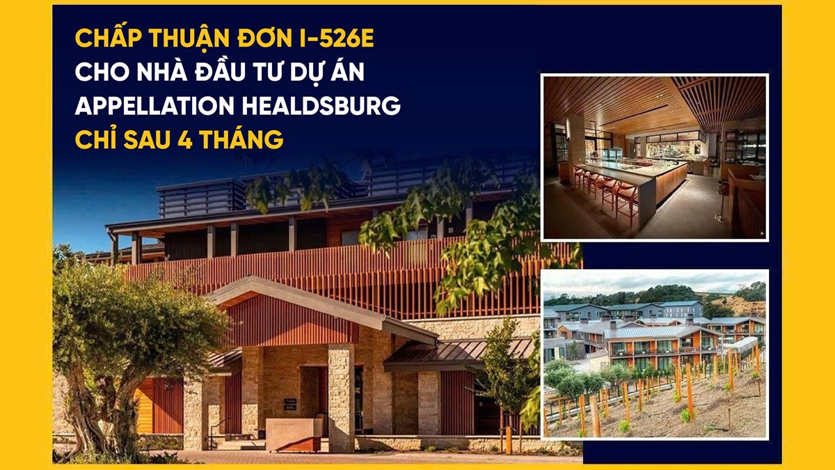 [Cập nhật mới nhất] Nhà đầu tư dự án Khách sạn Appellation Healdsburg nhận chấp thuận đơn I-526E chỉ sau 4 tháng