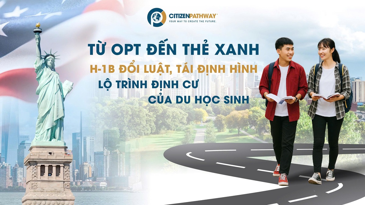 Từ OPT đến Thẻ Xanh: Chính sách H-1B mới tái định hình lộ trình định cư của du học sinh Việt