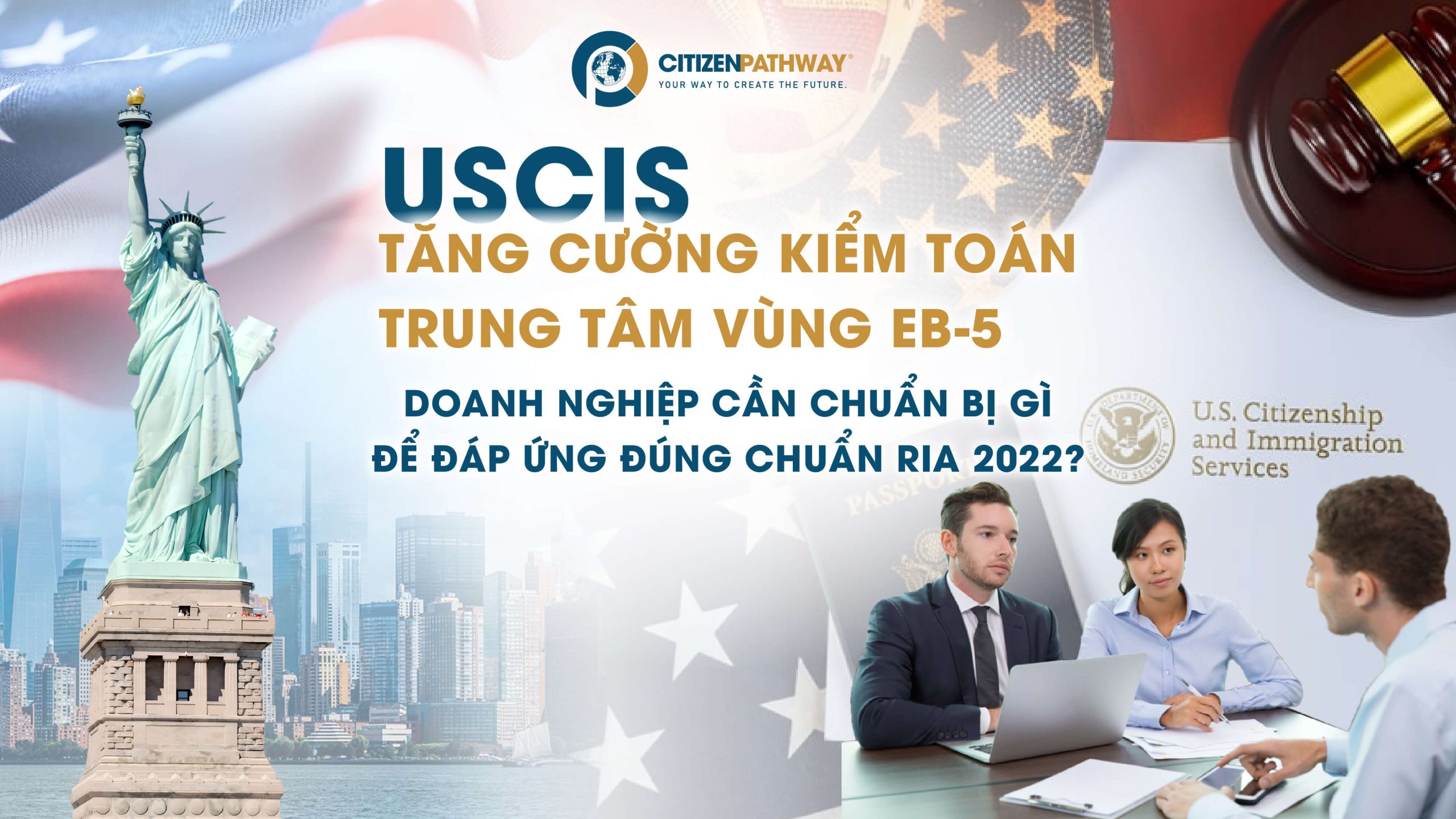 USCIS tăng cường kiểm toán trung tâm vùng EB-5 – Doanh nghiệp cần chuẩn bị gì?