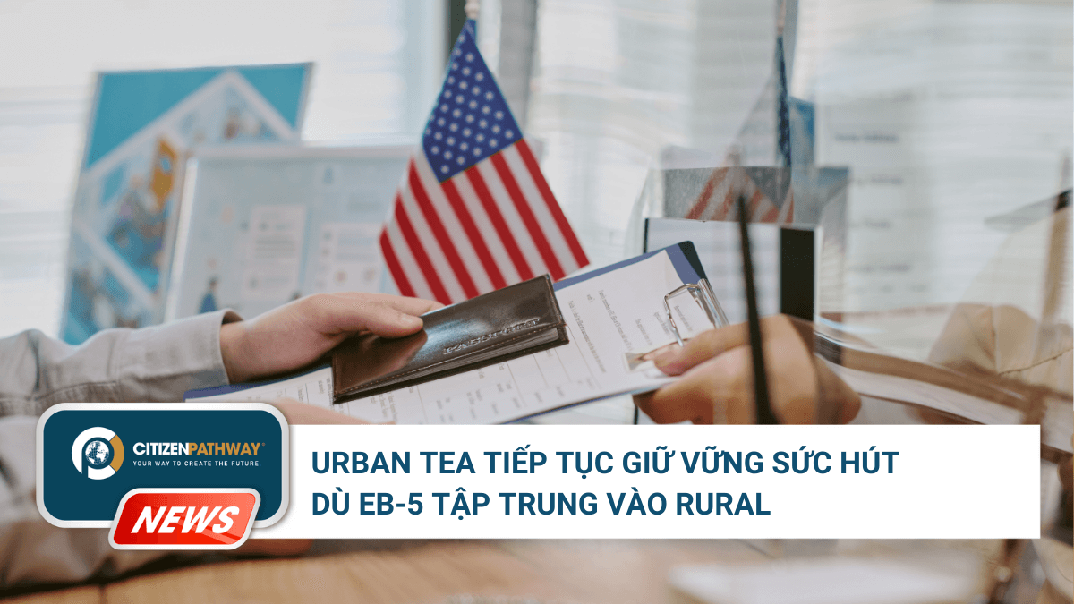 Urban TEA tiếp tục giữ vững sức hút dù EB-5 tập trung vào Rural