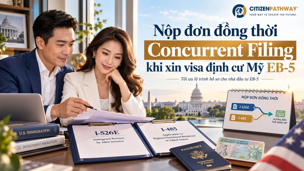 Nộp đơn đồng thời Concurrent Filing khi xin visa định cư Mỹ EB-5