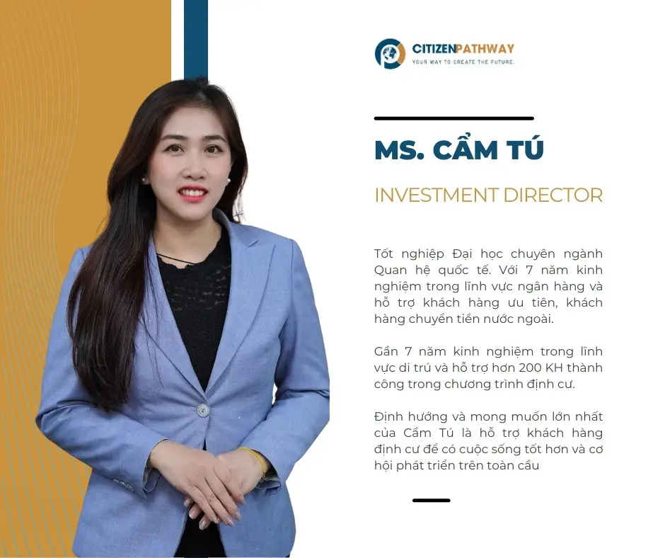 Cố vấn đầu tư định cư: Ms. Cẩm Tú – Investment Director Country Lead
