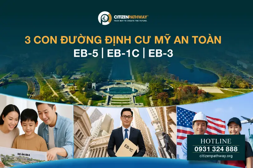 3 con đường định cư Mỹ: EB‑5, EB‑3 & EB‑1C – Gia đình bạn phù hợp với lựa chọn nào?