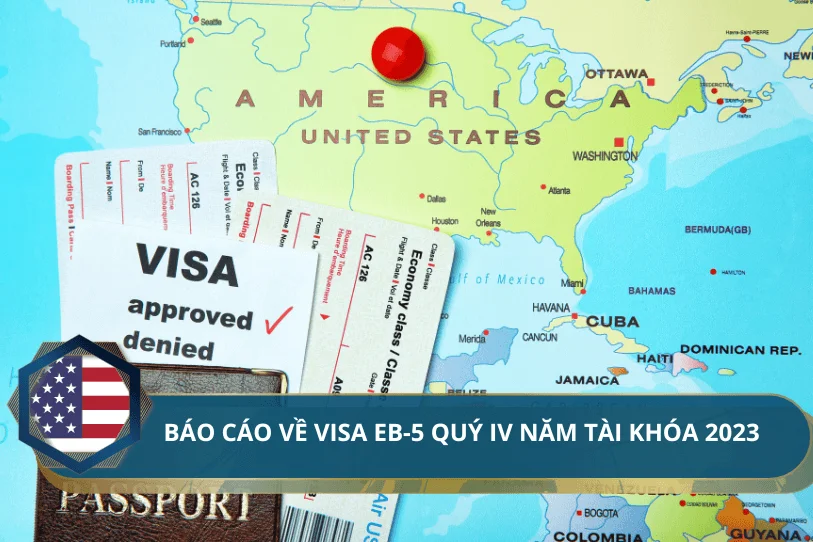 Báo cáo về visa EB-5 quý IV năm tài khóa 2023
