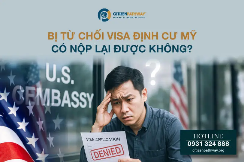 Bị từ chối visa định cư Mỹ thì có nộp lại được không?