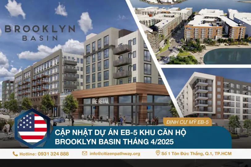 Cập nhật dự án EB-5 Brooklyn Basin tháng 4/2025