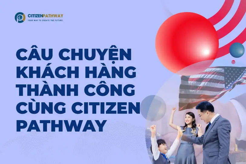 Câu chuyện khách hàng thành công cùng Citizen Pathway