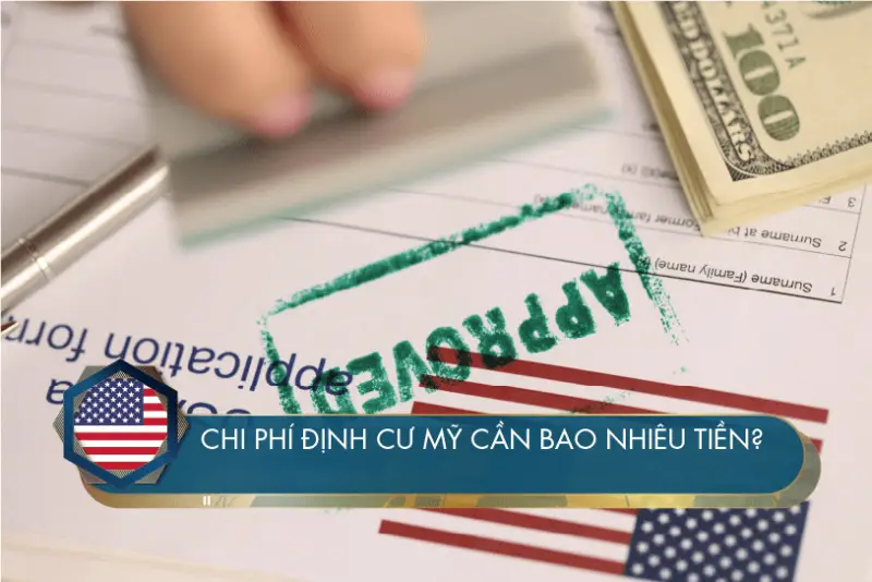 Muốn định cư ở Mỹ cần bao nhiêu tiền? Những lưu ý cần biết