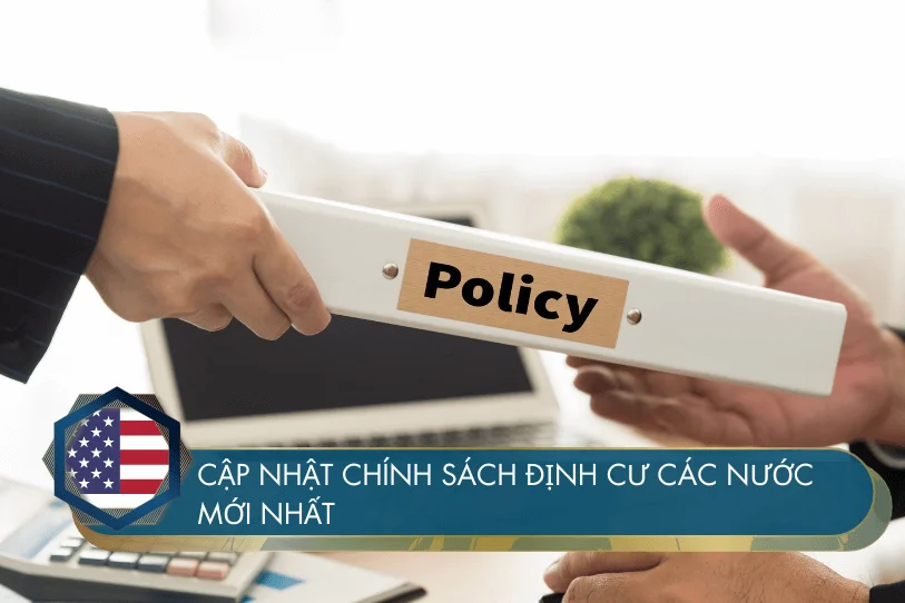 Cập nhật Chính sách Định cư các nước mới nhất