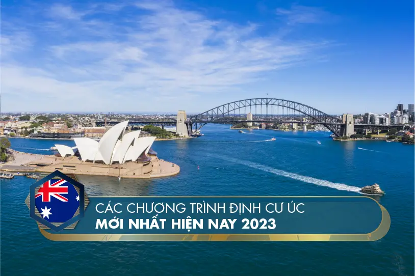 Chương trình định cư Úc: Khám phá cơ hội và lợi ích của việc định cư tại đất nước này