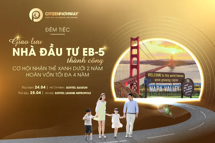 Đêm tiệc: Giao lưu nhà đầu tư EB-5 thành công – Cơ hội nhận thẻ xanh dưới 2 năm