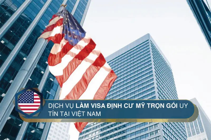 Dịch vụ làm visa định cư Mỹ uy tín hàng đầu tại Tp. HCM
