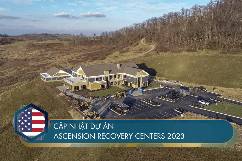 Cập nhật Dự án Ascension Recovery Centers 2023