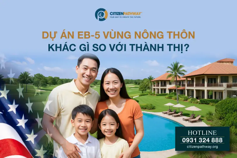 Dự án EB-5 vùng nông thôn khác gì so với thành thị?