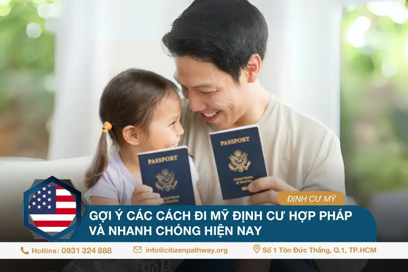 Gợi ý các cách đi Mỹ định cư hợp pháp và nhanh chóng hiện nay