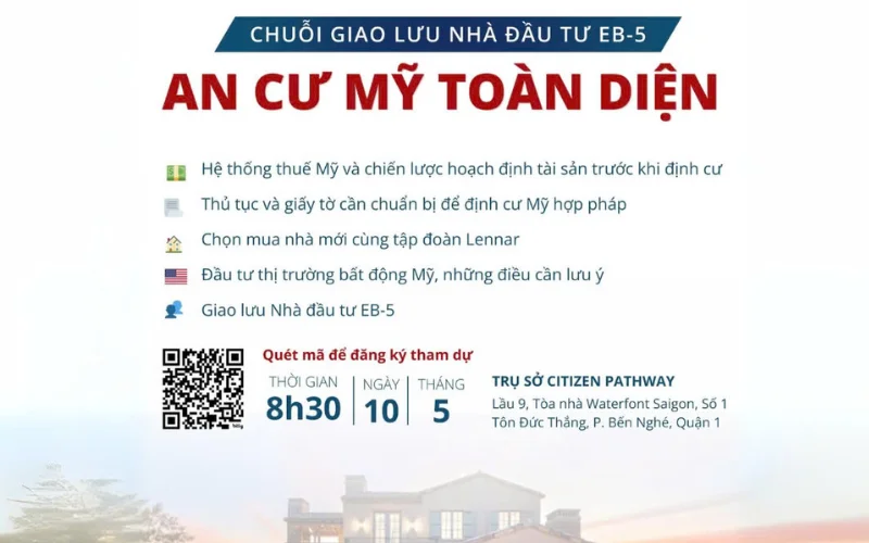 Chuỗi giao lưu nhà đầu tư EB-5: An cư Mỹ toàn diện