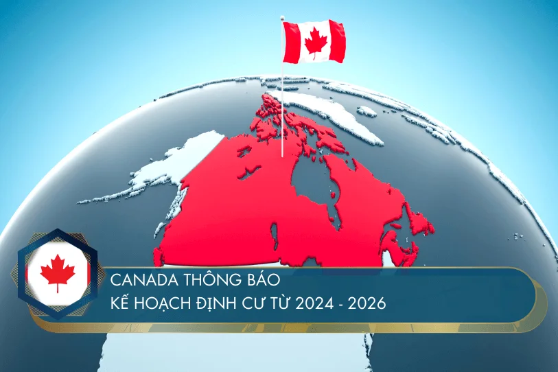 Canada thông báo kế hoạch định cư 2024 – 2026